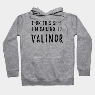 Sailing to Valinor Hoodie